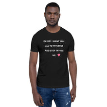 Load image into Gallery viewer, Short-Sleeve Unisex T-Shirt Try Jesus - DAH Creative Designs
